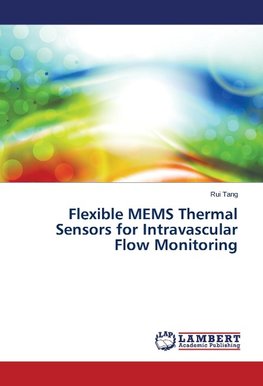 Flexible MEMS Thermal Sensors for Intravascular Flow Monitoring