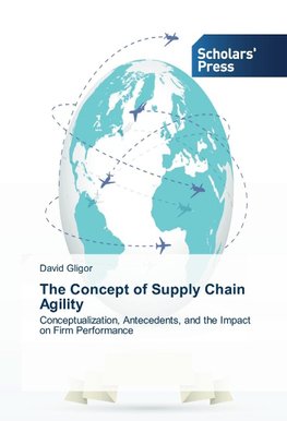 The Concept of Supply Chain Agility