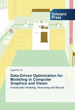 Data-Driven Optimization for Modeling in Computer Graphics and Vision