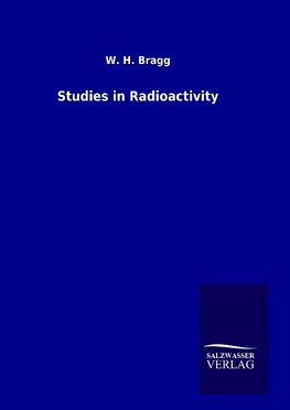 Studies in Radioactivity