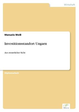 Investitionsstandort Ungarn