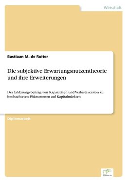 Die subjektive Erwartungsnutzentheorie und ihre Erweiterungen