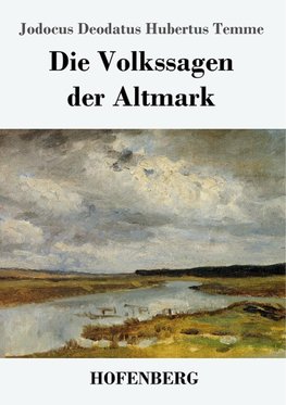 Die Volkssagen der Altmark