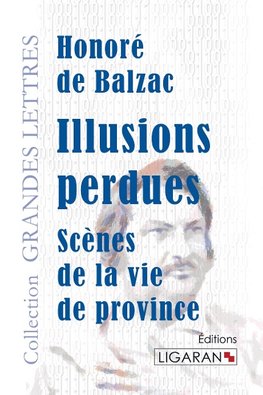 Illusions perdues (grands caractères)