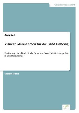 Visuelle Maßnahmen für die Band Eisheilig