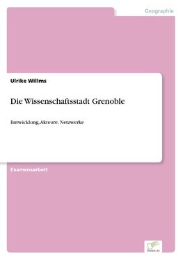 Die Wissenschaftsstadt Grenoble