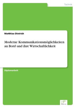 Moderne Kommunikationsmöglichkeiten an Bord und ihre Wirtschaftlichkeit