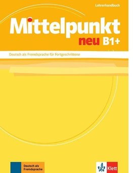 Mittelpunkt / Lehrerhandbuch B1+