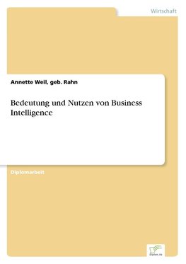 Bedeutung und Nutzen von Business Intelligence