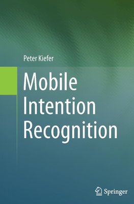 Mobile Intention Recognition