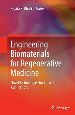 Engineering Biomaterials for Regenerative Medicine