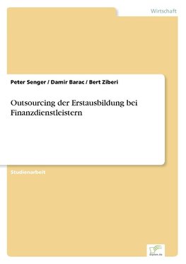 Outsourcing der Erstausbildung bei Finanzdienstleistern