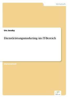 Dienstleistungsmarketing im IT-Bereich