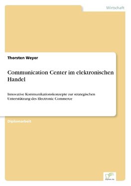 Communication Center im elektronischen Handel