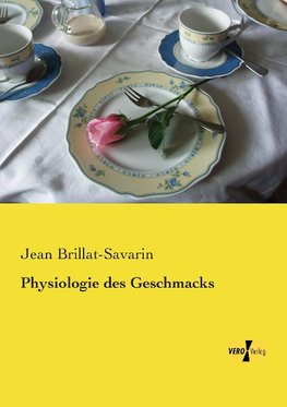 Physiologie des Geschmacks