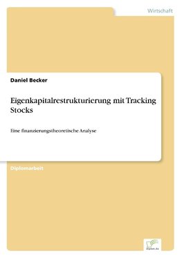 Eigenkapitalrestrukturierung mit Tracking Stocks