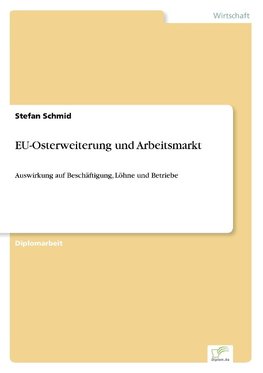 EU-Osterweiterung und Arbeitsmarkt