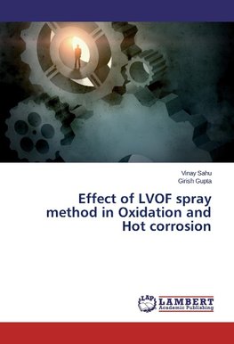 Effect of LVOF spray method in Oxidation and Hot corrosion