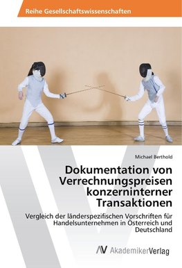 Dokumentation von Verrechnungspreisen konzerninterner Transaktionen