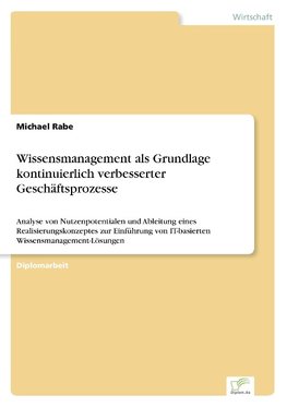 Wissensmanagement als Grundlage kontinuierlich verbesserter Geschäftsprozesse