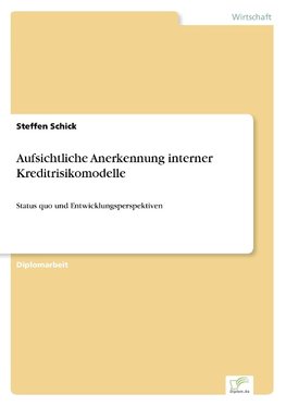 Aufsichtliche Anerkennung interner Kreditrisikomodelle