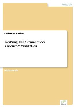 Werbung als Instrument der Krisenkommunikation