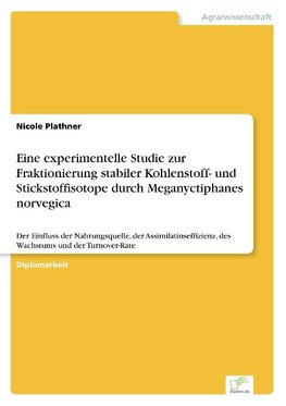 Eine experimentelle Studie zur Fraktionierung stabiler Kohlenstoff- und Stickstoffisotope durch Meganyctiphanes norvegica