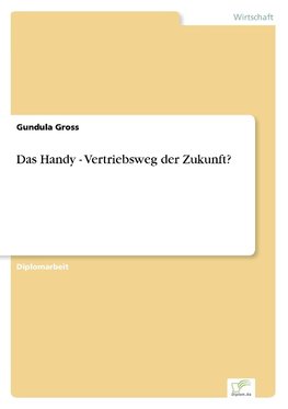 Das Handy - Vertriebsweg der Zukunft?