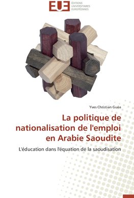 La politique de nationalisation de l'emploi en Arabie Saoudite