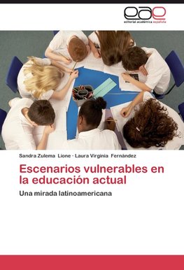 Escenarios vulnerables en la educación actual