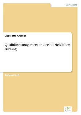 Qualitätsmanagement in der betrieblichen Bildung