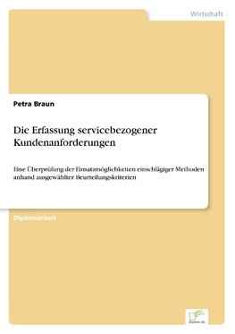 Die Erfassung servicebezogener Kundenanforderungen