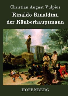 Rinaldo Rinaldini, der Räuberhauptmann