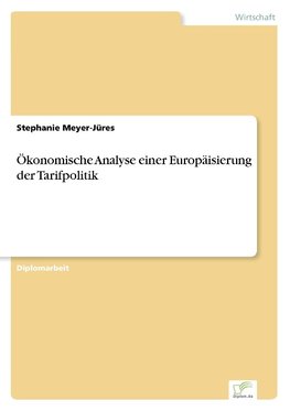 Ökonomische Analyse einer Europäisierung der Tarifpolitik