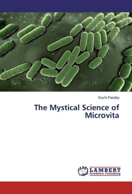 The Mystical Science of Microvita