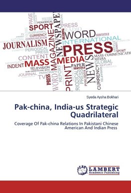 Pak-china, India-us Strategic Quadrilateral