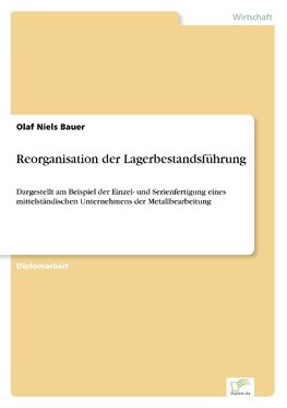 Reorganisation der Lagerbestandsführung