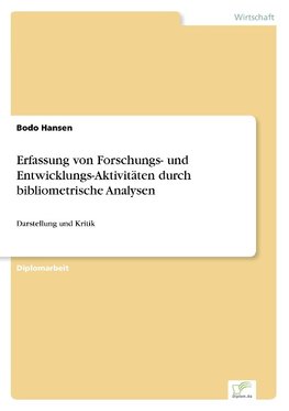 Erfassung von Forschungs- und Entwicklungs-Aktivitäten durch bibliometrische Analysen