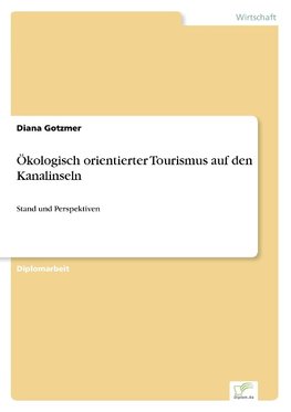 Ökologisch orientierter Tourismus auf den Kanalinseln