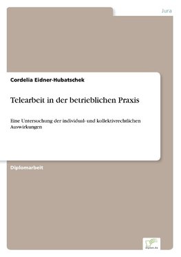 Telearbeit in der betrieblichen Praxis