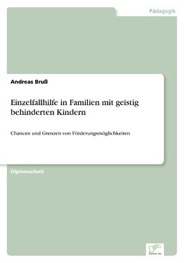 Einzelfallhilfe in Familien mit geistig behinderten Kindern