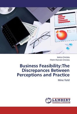 Business Feasibility:The Discrepances Between Perceptions and Practice