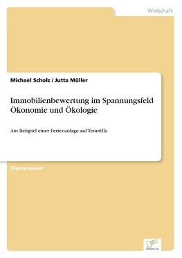 Immobilienbewertung im Spannungsfeld Ökonomie und Ökologie