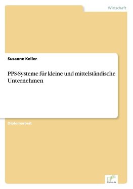 PPS-Systeme für kleine und mittelständische Unternehmen