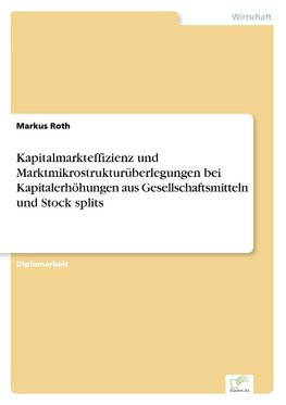 Kapitalmarkteffizienz und Marktmikrostrukturüberlegungen bei Kapitalerhöhungen aus Gesellschaftsmitteln und Stock splits