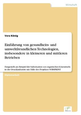 Einführung von gesundheits- und umweltfreundlichen Technologien, insbesondere in kleineren und mittleren Betrieben