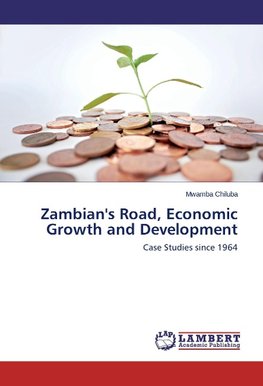 Zambian's Road, Economic Growth and Development