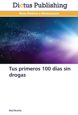 Tus primeros 100 días sin drogas