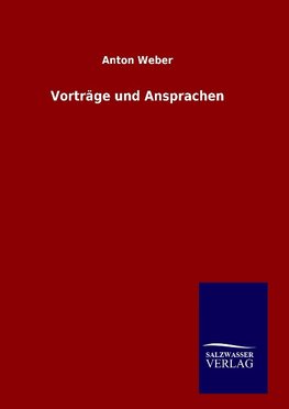 Vorträge und Ansprachen