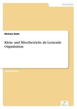 Klein- und Mittelbetriebe als Lernende Organisation